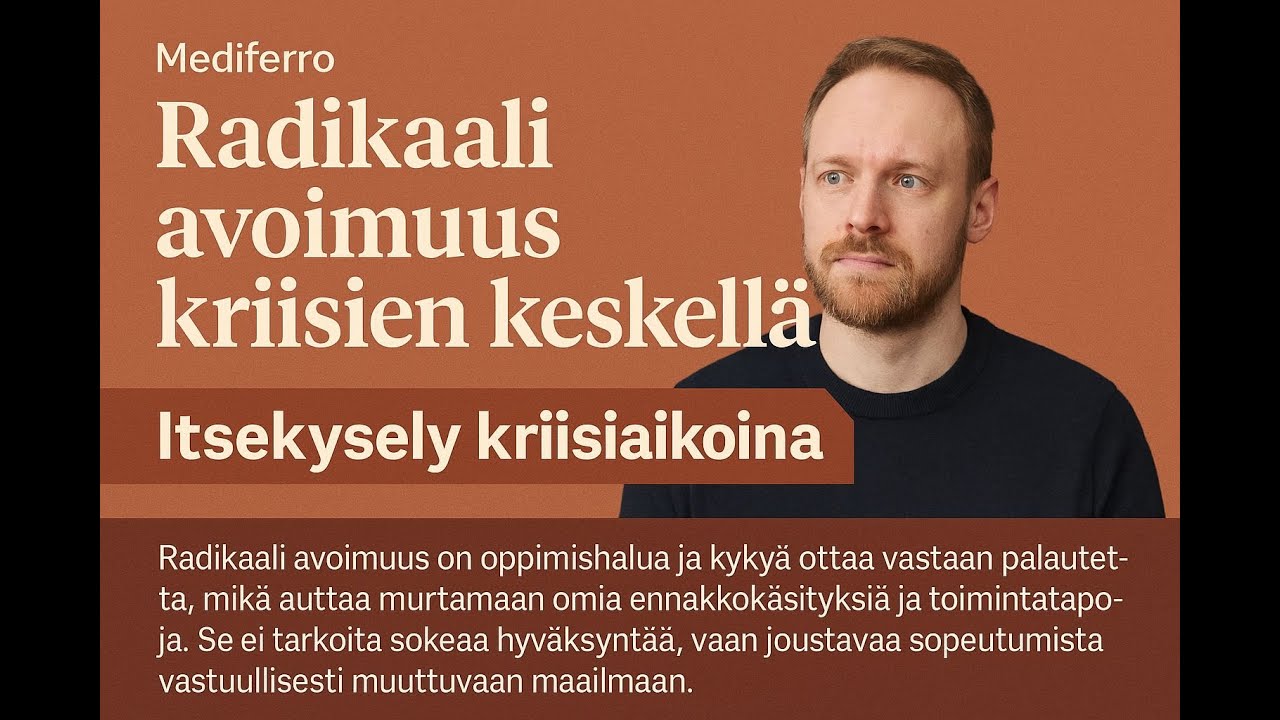 Radikaali avoimuus kriisien keskellä
