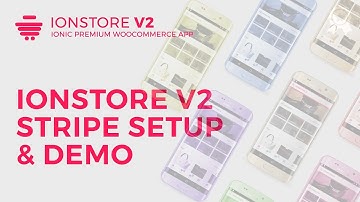 Ionstore 2 - Stripe Setup & Demo