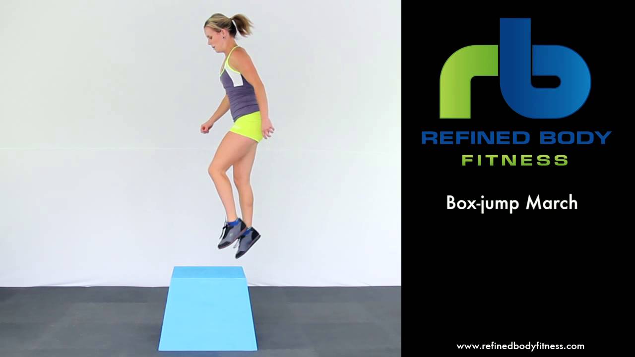 Box jump March Exercise Demonstration by Refined Body Fitness YouTube