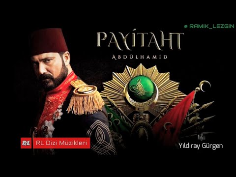 Payitaht Abdülhamid Müzikleri - Hain