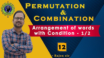 Q19.12 Permutation and Combination ||  Vowels come together || Vowels not come together || Alternate