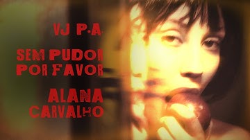 sem pudor por favor - Alana Carvalho por Paulo Paiva
