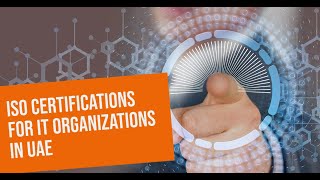 ISO Certification for IT Services in the UAE | Dubai | IT Technology | ISO Certification