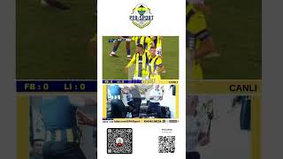 Fenerbahce - Lille Maci . Etkiye - Tepki