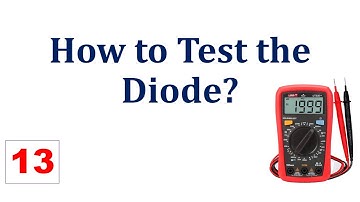 How to Test the Diode? | Working condition of a semiconductor diode | Diode testing using Multimeter