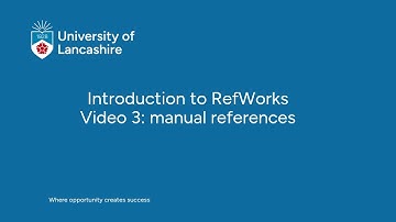 Introduction to RefWorks Video 3: manual references