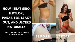 How I beat SIBO, H.PYLORI, LEAKY GUT AND got rid of my digestive issues for good!