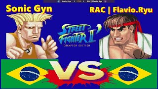 Street Fighter II' - Champion Edition- Sonic Gyn vs RAC | Flavio.Ryu FT10
