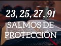 SALMOS DE PROTECCIÓN 23, 25, 27, 91