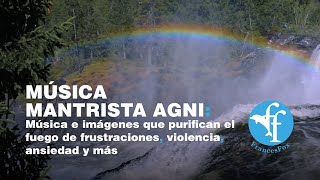 Sesión multi dimensional para desarrollar super poderes con Musica Mantrista para apagar el fuego