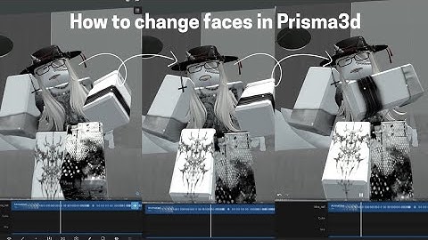 How to change roblox face in Prisma3d