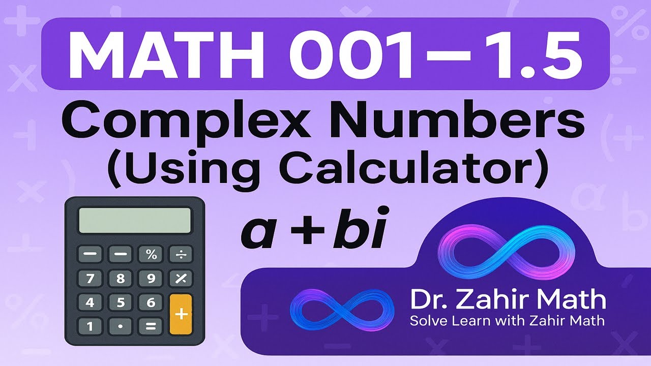 MATH 001- 1.5 - Module 2 - Complex Numbers - YouTube