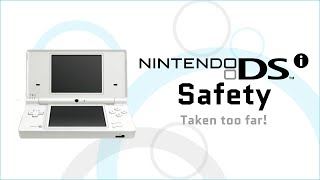 DSi Safety: Taken too far! (2021 Version)