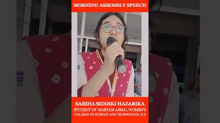 Sabiha Siddiki Hazarika-MAWCST, H S #hojai#assam #students #ajmalfoundation Morning Assembly Speccsh