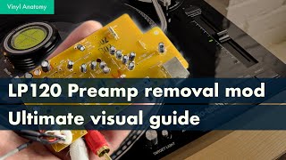 Unlocking Lp120's Hidden Potential: The Ultimate guide to Preamp Removal Mod!