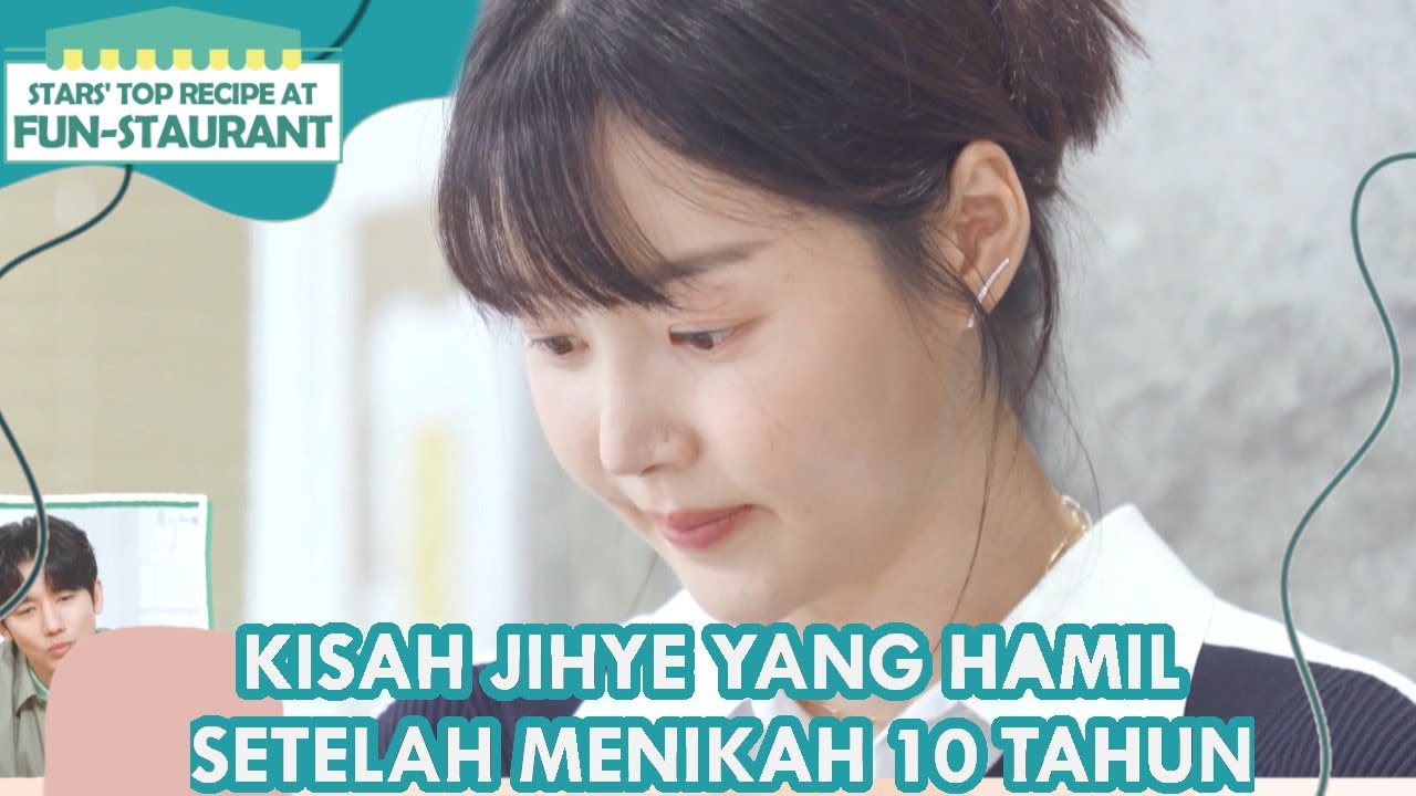Kisah Jihye Yang Hamil Setelah Menikah 10 Tahun |Fun-Staurant|SUB INDO|210423 Siaran KBS World TV|