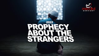 PROPHECY ABOUT THE STRANGERS IN 2022