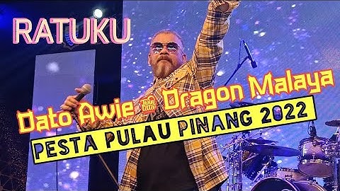 Ratuku, Dato Awie pesta Pulau Pinang ( 29.12.2022 )