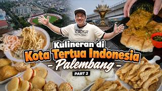 MOUTH-WATERING Food Trip ~ Continuing Our Culinary Adventure in Palembang. Must-Try Legendary Dis...