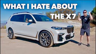 5 Things I HATE About The BMW X7!