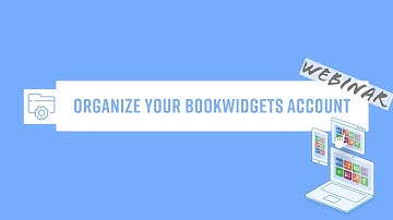 Organizing Your BookWidgets Account