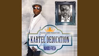 Kartel Dedication