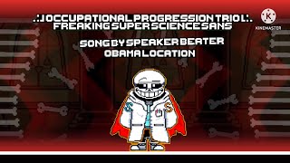 Occupational Progression Trio Bonus Phase [Obama Location] by Speaker Beater (Super Science Sans)