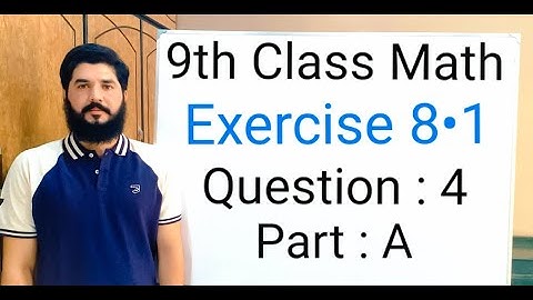 9th class Math Exercise 8.1 Question 4 part A | Balochistan Board | FREE EDUCATION | Muhammad Hilal