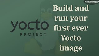 yocto - build and run your first ever image!