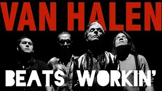 Van Halen - Beats Workin&#39; (LP Version)