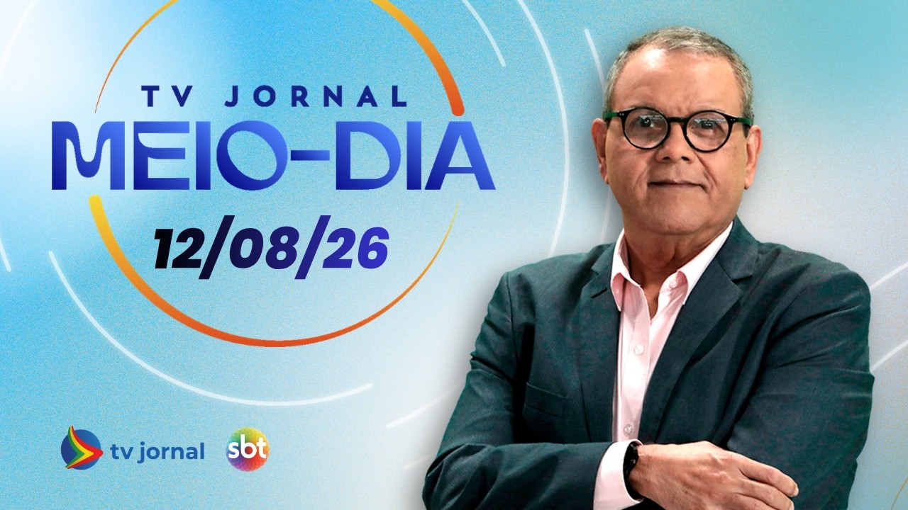 TV Jornal Meio-Dia, ao vivo com Ciro Bezerra | 12.08.26