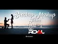 Breakup mashup theme  2 2020  vdj royal