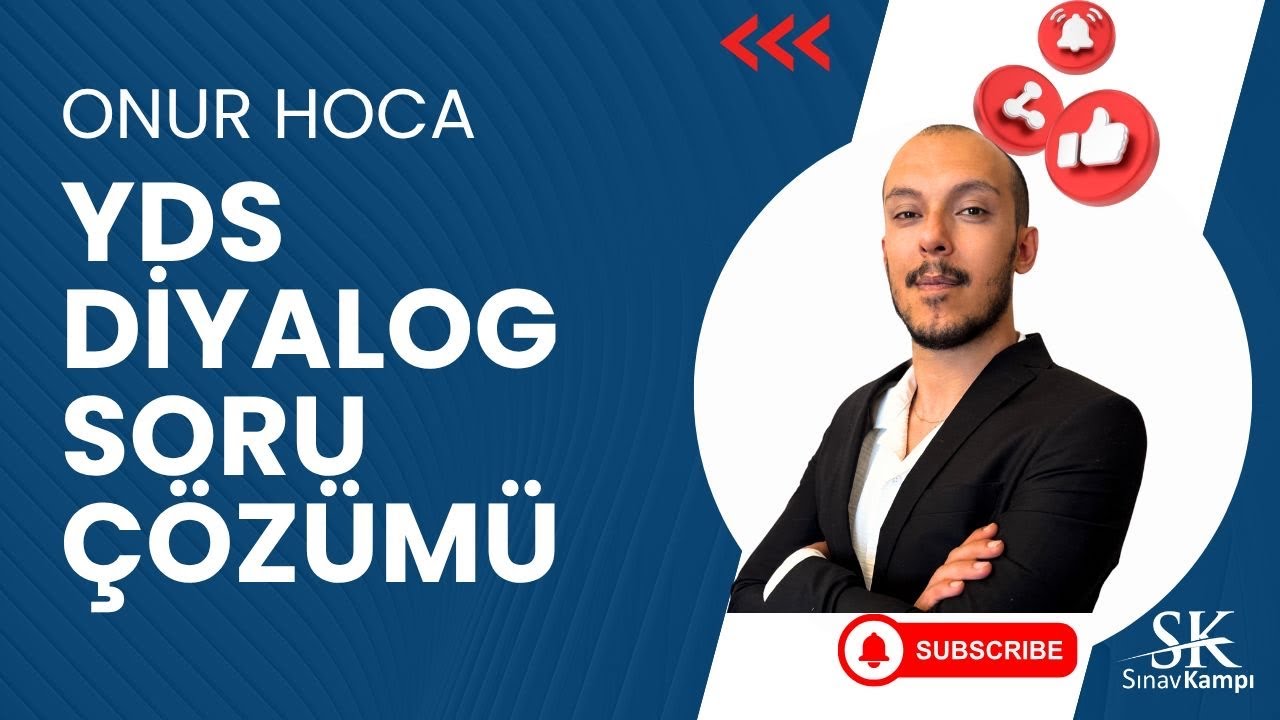 YDS DİYALOG SORU ÇÖZÜMÜ | ONUR HOCA