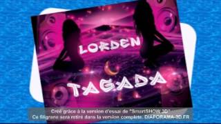 TAGADA  LORDEN