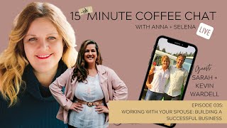 Working with your spouse: building a  successful business with Sarah + Kevin Wardell