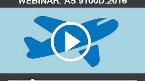 NQA AS 9100D:2016 Key Changes (Part 1) Webinar (22nd November 2016)