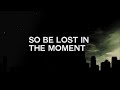 NF - Lost In The Moment Lyric Video