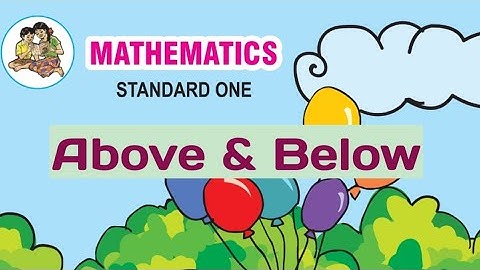 Mathematics | Above & Below | Std 1 | Maharashtra State Board