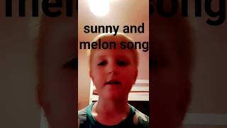 Video thumbnail of "sunny and melon song"