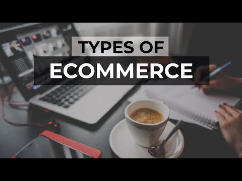 Types of Ecommerce