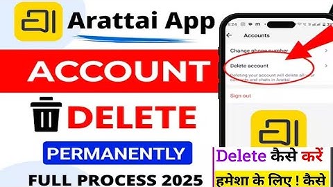 how to delete arattai account step by step Full process 2025 ✅ !! Kaise delete kare permanent