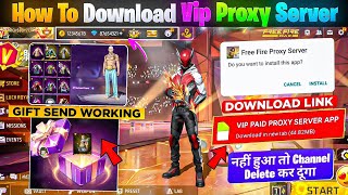 HOW TO DOWNLOAD PROXY SERVER IN FREE FIRE, HOW TO USE PROXY SERVER IN FREE FIRE, VIP PROXY SERVER