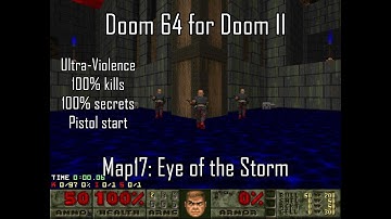 Doom 64 for Doom II - Map17: Eye of the Storm (Ultra-Violence 100%)