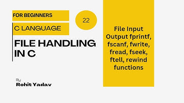 C File Handling Part-2, fwrite, fread, fseek, ftell, rewind Lecture-22