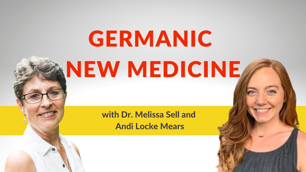 Germanic New Medicine with Andi Locke Mears and Dr. Melissa Sell: Your Colon from a GNM View
