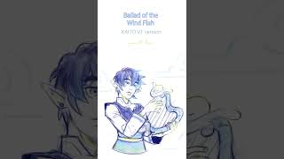 【 🧜 Mermay!・tuning snippet 】Ballad of the Wind Fish, 青葉市子 version - #KAITO cover #vocaloid [part 2]