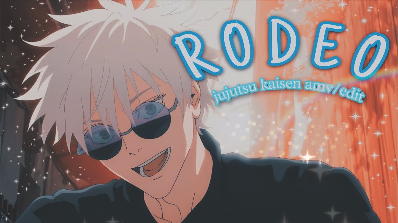 RODEO | GOJO~ Jujutsu Kaisen [EDIT/AMV]!