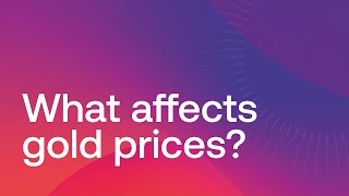 Five factors affecting gold prices