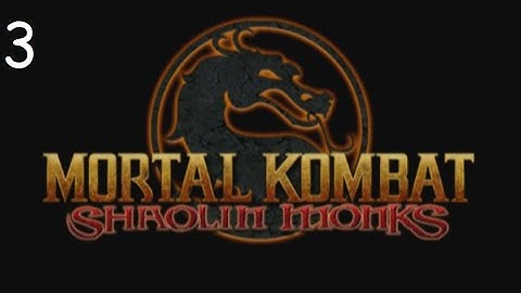 MK:Shaolin Monks - Part 3: Evil Monastery