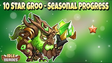 Idle Heroes (S) - 10 Star Groo Is A Thing! Seasonal Progress